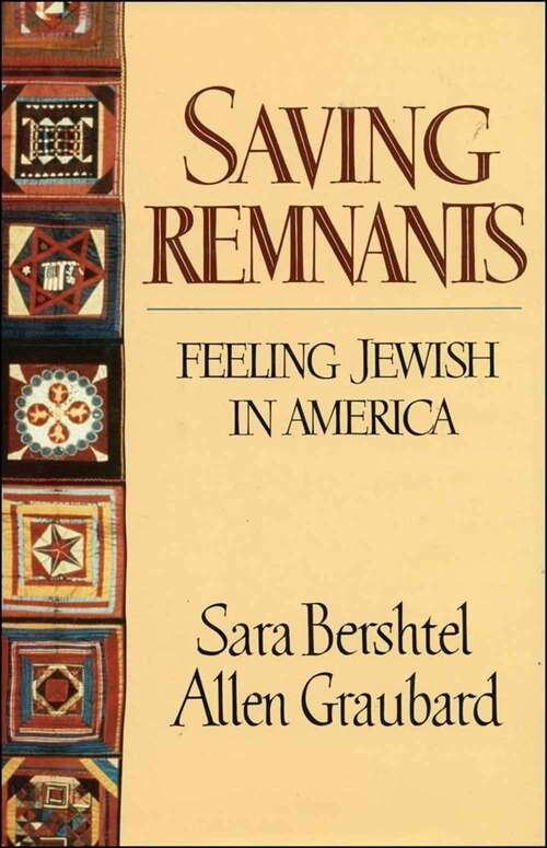 Saving Remnants: Feeling Jewish in America