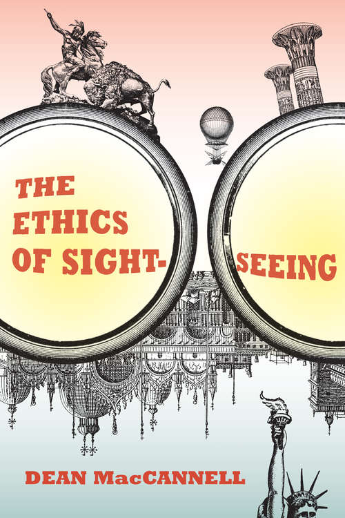 Book cover of The Ethics of Sightseeing