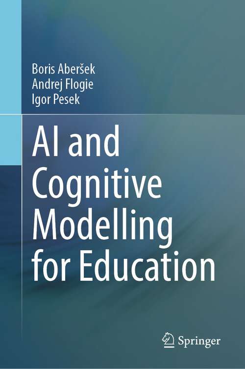 Book cover of AI and Cognitive Modelling for Education (1st ed. 2023)