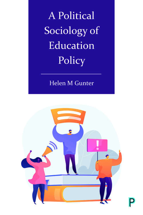 A Political Sociology of Education Policy
