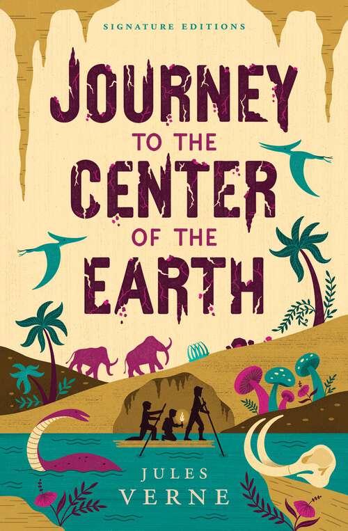 Book cover of Journey to the Center of the Earth (Children's Signature Editions)