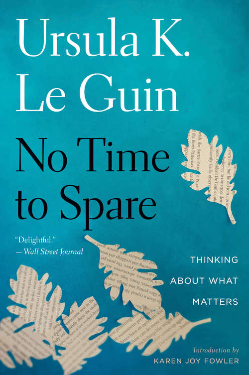 Book cover of No Time to Spare: Thinking About What Matters