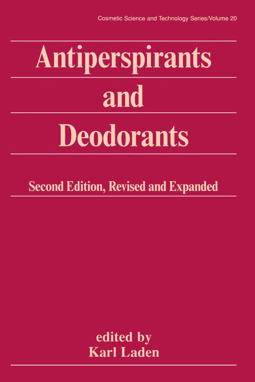 Book cover of Antiperspirants and Deodorants (Cosmetic Science and Technology)