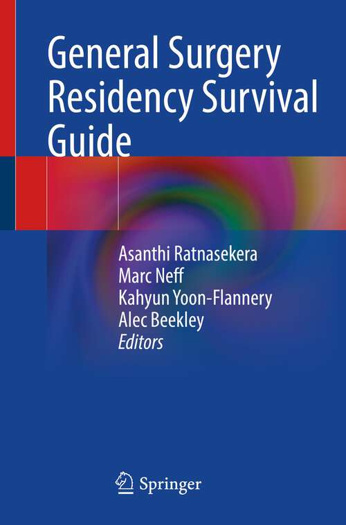 Book cover of General Surgery Residency Survival Guide (1st ed. 2023)