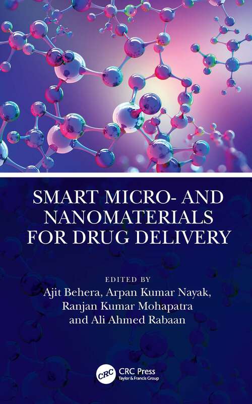 Book cover of Smart Micro- and Nanomaterials for Drug Delivery (Emerging Materials and Technologies)