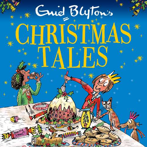 Book cover of Enid Blyton's Christmas Tales: Contains 25 classic stories (Bumper Short Story Collections #7)