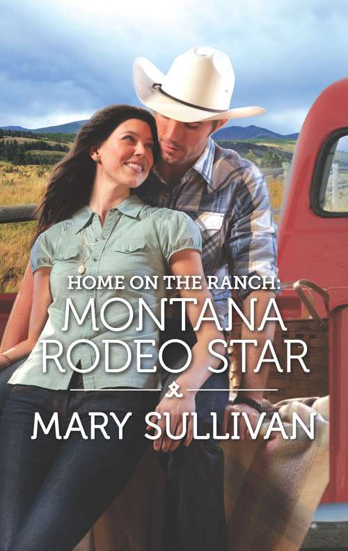 Home on the Ranch: Montana Rodeo Star (Rodeo, Montana)