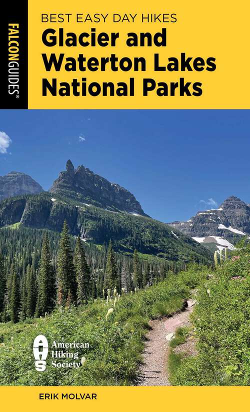 Book cover of Best Easy Day Hikes Glacier and Waterton Lakes National Parks (5th Edition) (Best Easy Day Hikes Series)