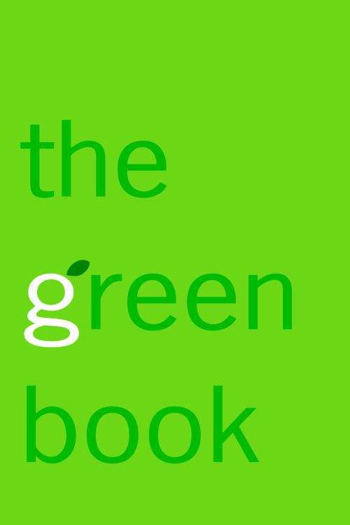 Book cover of The Green Book: The Everyday Guide to Saving the Planet One Simple Step at a Time