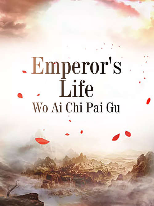 Emperor's Life: Volume 3 (Volume 3 #3)
