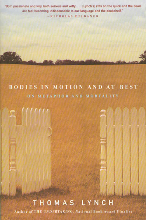 Book cover of Bodies in Motion and at Rest: On Metaphor and Mortality