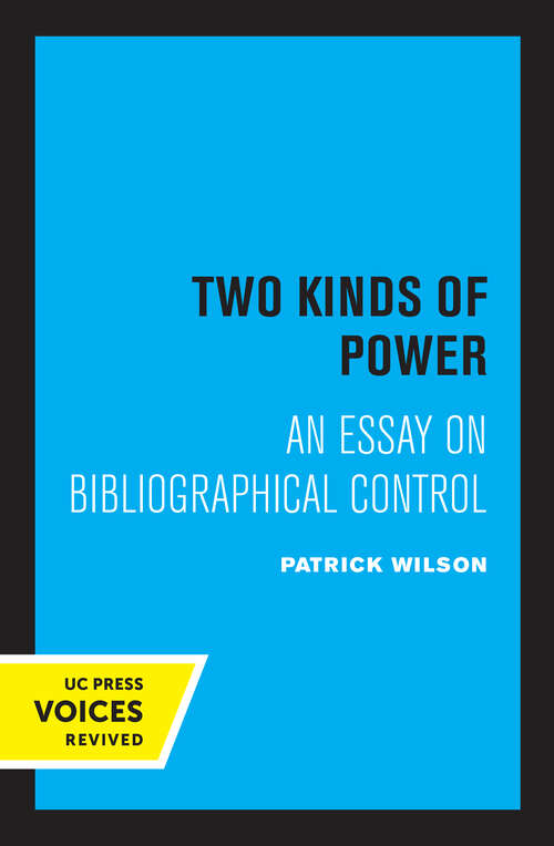 Book cover of Two Kinds of Power: An Essay on Bibliographical Control
