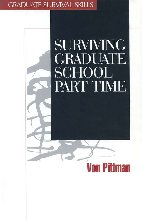 Book cover of Surviving Graduate School Part Time