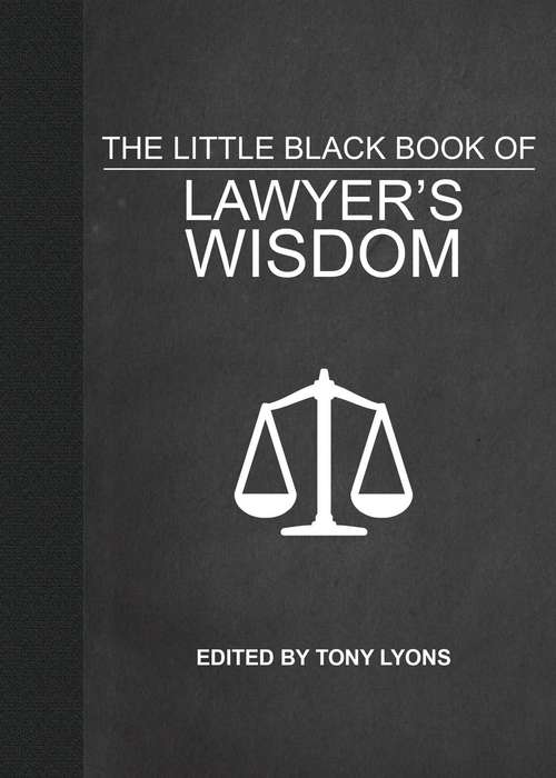 Book cover of The Little Black Book of Lawyer's Wisdom
