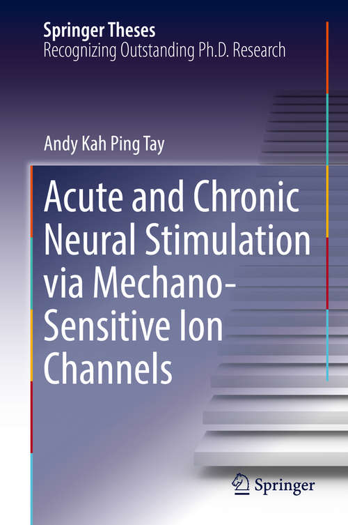 Book cover of Acute and Chronic Neural Stimulation via Mechano-Sensitive Ion Channels