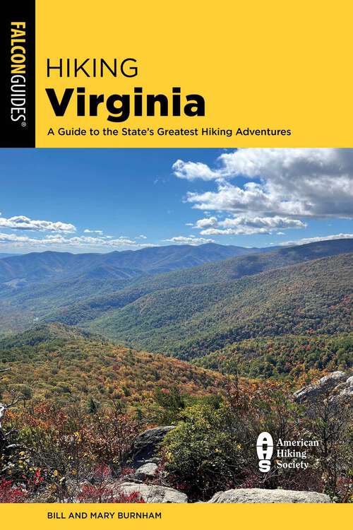 Book cover of Hiking Virginia: A Guide to the State's Greatest Hiking Adventures (5th Edition)