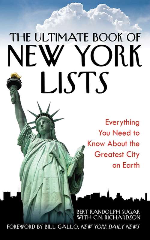 Book cover of The Ultimate Book of New York Lists: Everything You Need to Know About the Greatest City on Earth