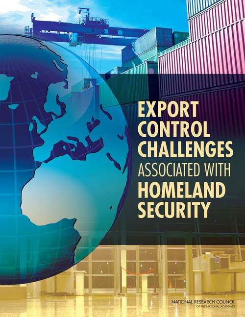 Export Control Challenges Associated with Homeland Security