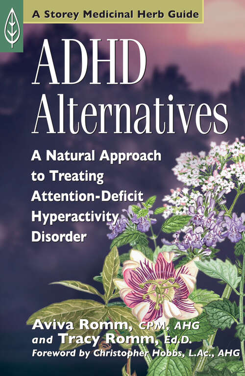 ADHD Alternatives: A Natural Approach to Treating Attention Deficit Hyperactivity Disorder