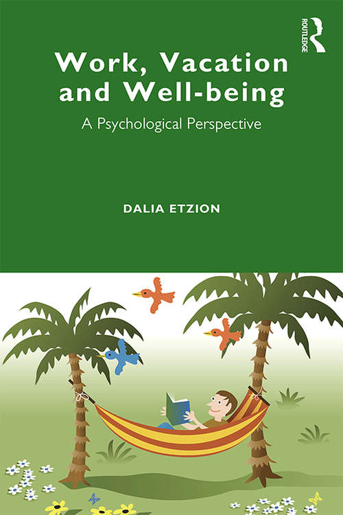 Book cover of Work, Vacation and Well-being: Who's afraid to take a break?