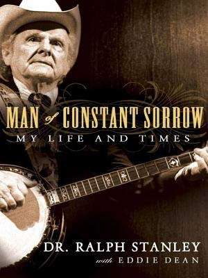 Book cover of Man of Constant Sorrow: My Life and Times