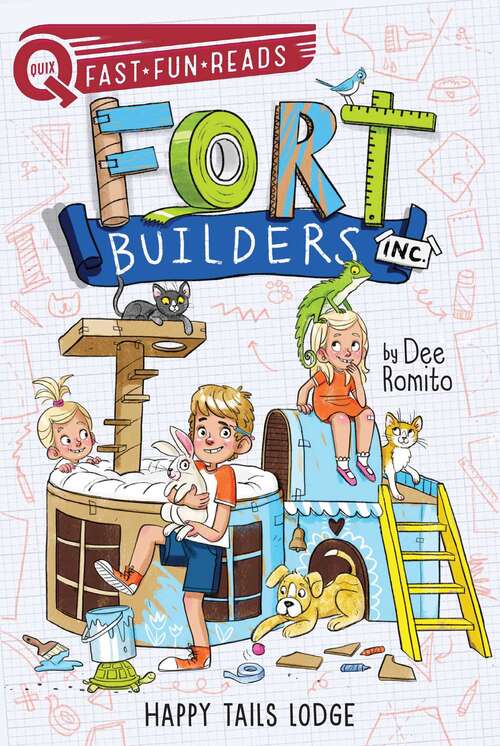 Book cover of Happy Tails Lodge: Fort Builders Inc. 2 (QUIX)
