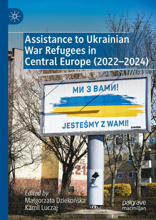 Book cover of Assistance to Ukrainian War Refugees in Central Europe (2022-2024)