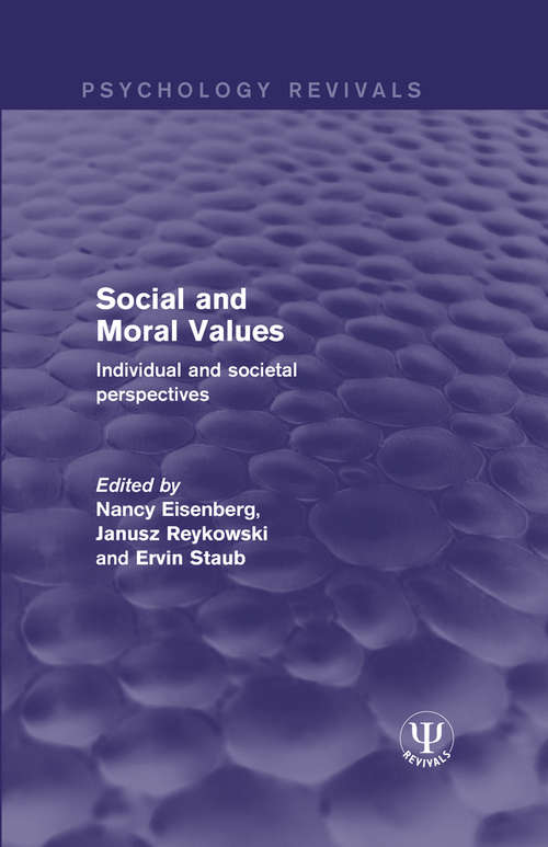 Social and Moral Values: Individual and Societal Perspectives (Psychology Revivals)