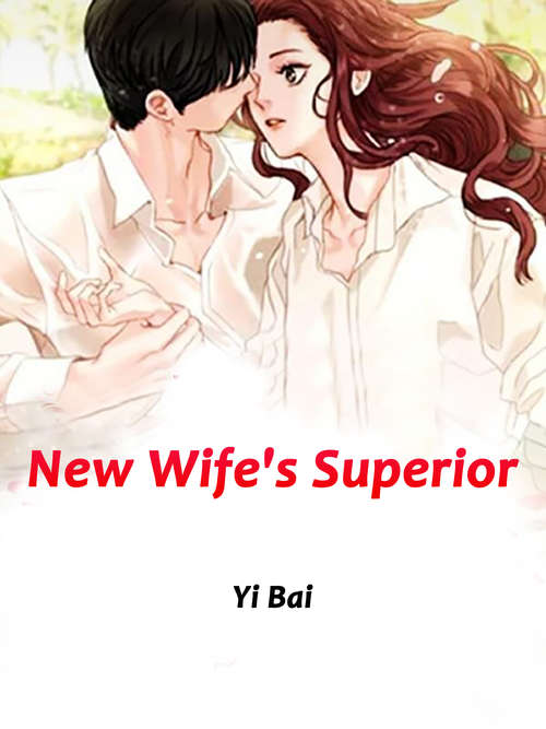 New Wife's Superior: Volume 4 (Volume 4 #4)