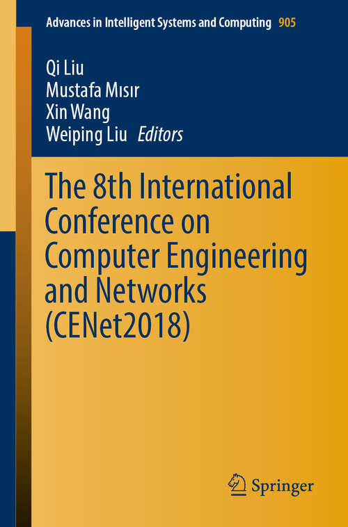 The 8th International Conference on Computer Engineering and Networks (Advances in Intelligent Systems and Computing #905)