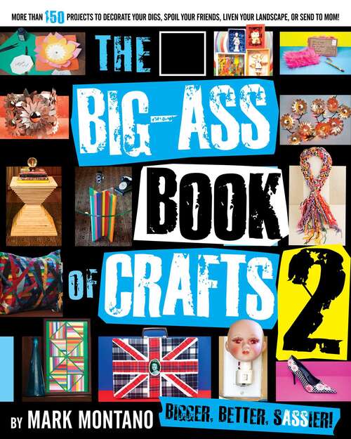 Book cover of The Big-Ass Book of Crafts 2