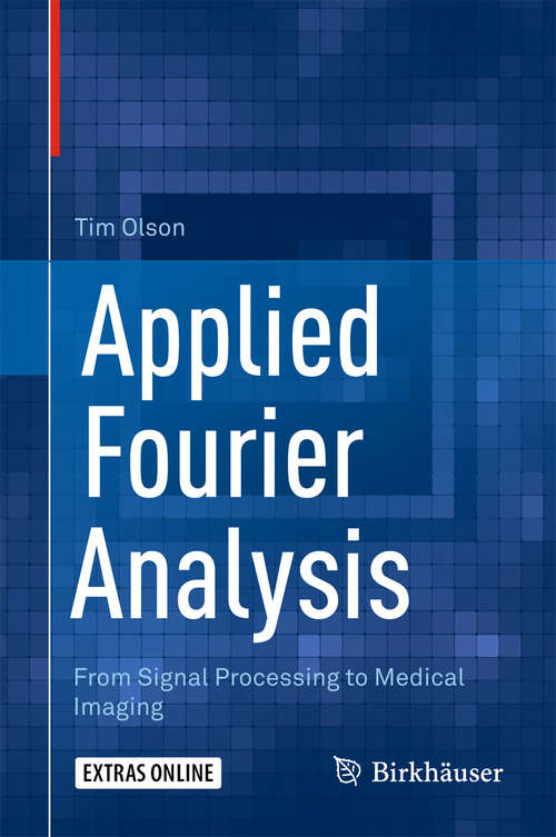 Book cover of Applied Fourier Analysis: From Signal Processing To Medical Imaging