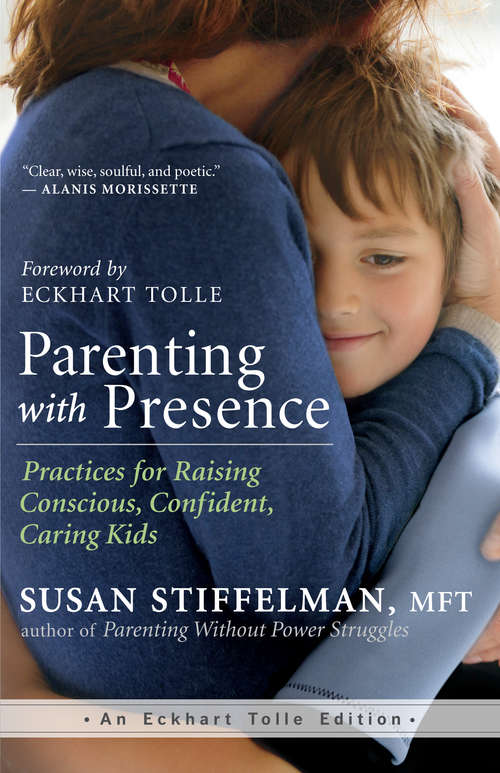 Book cover of Parenting with Presence