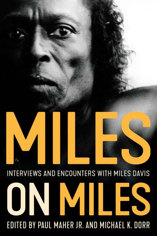 Book cover of Miles on Miles: Interviews and Encounters with Miles Davis (Musicians in Their Own Words)