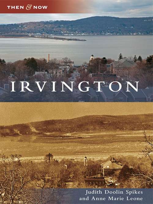 Irvington (Then and Now)