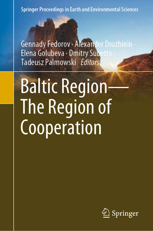 Book cover of Baltic Region—The Region of Cooperation (1st ed. 2020) (Springer Proceedings in Earth and Environmental Sciences)