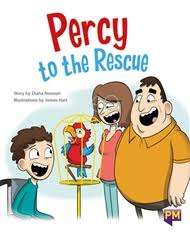 Book cover of Percy to the Rescue (Into Reading, Level O #30)