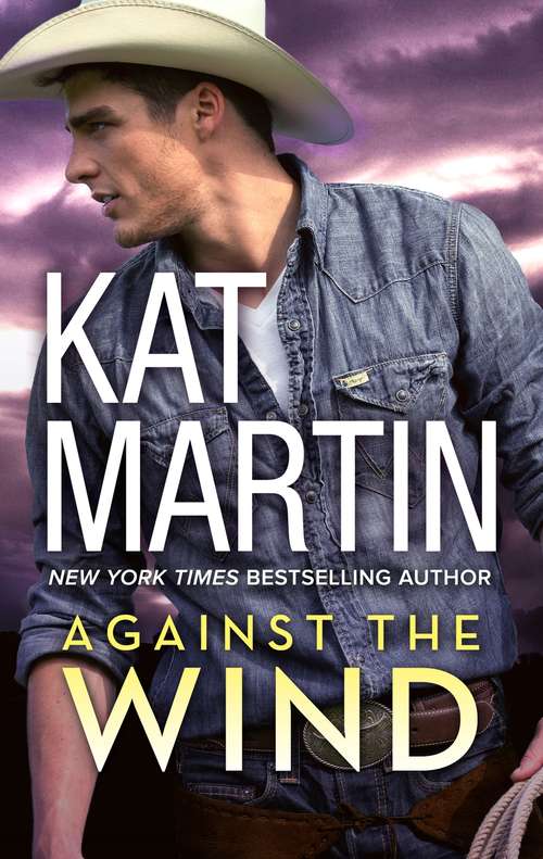 Book cover of Against the Wind: Savior In The Saddle (The Raines of Wind Canyon #1)