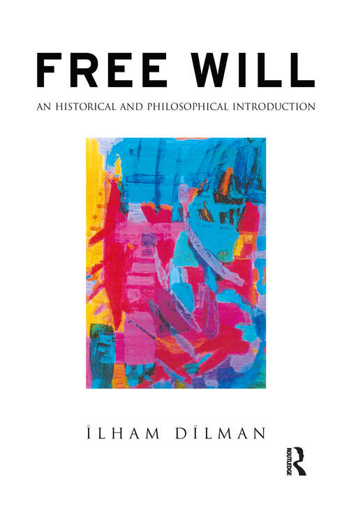 Book cover of Free Will: An Historical and Philosophical Introduction