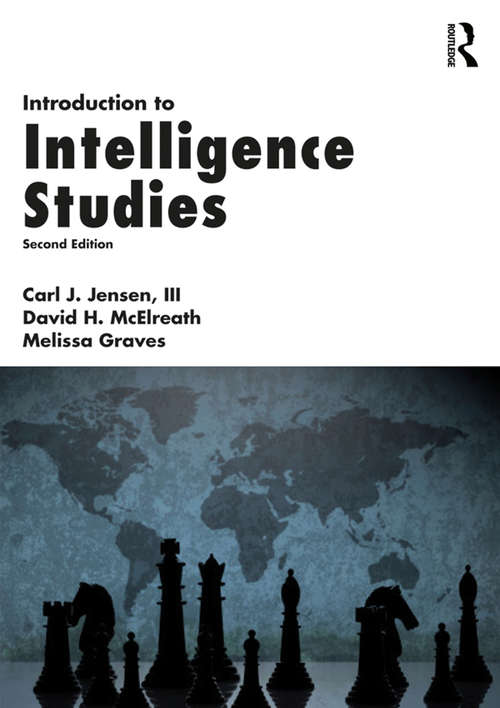 Introduction to Intelligence Studies (Second Edition)