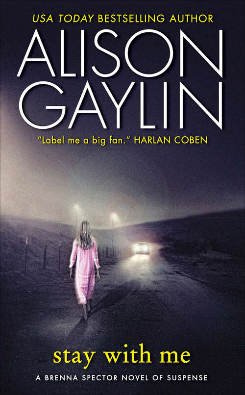 Book cover of Stay With Me: A Brenna Spector Novel Of Suspense (The Brenna Spector Novels #3)