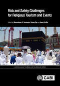 Risk and Safety Challenges for Religious Tourism and Events (CABI Religious Tourism and Pilgrimage Series)