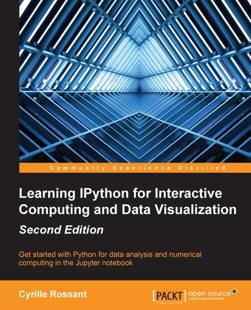 Book cover of Learning IPython for Interactive Computing and Data Visualization Second Edition (2)