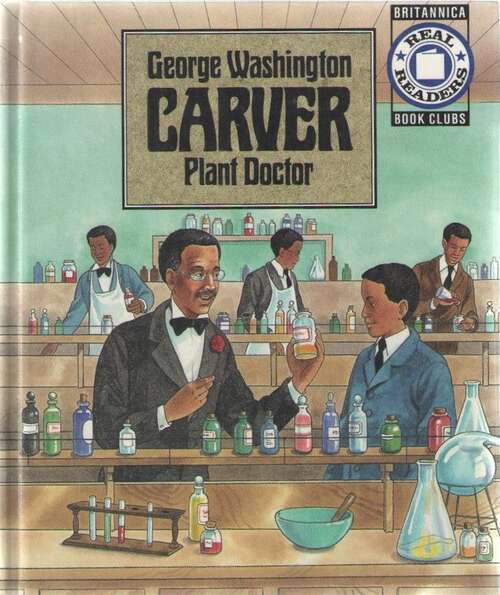 Book cover of George Washington Carver, Plant Doctor (Real Readers)