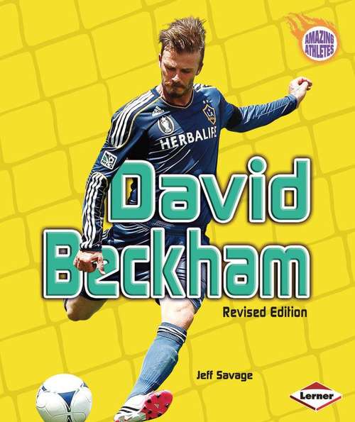 Book cover of David Beckham, Revised Edition (Amazing Athletes)