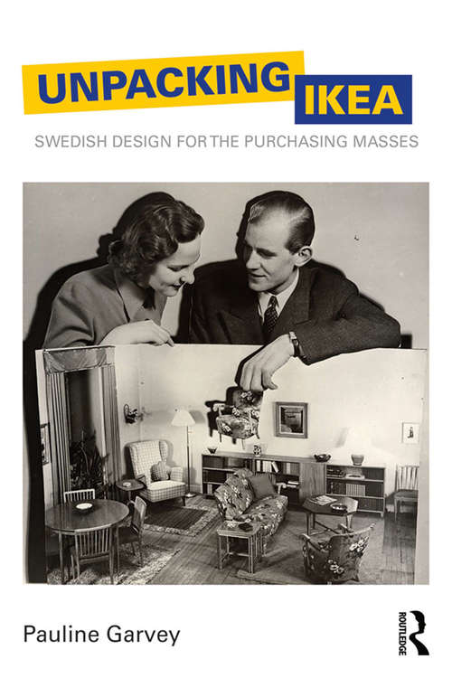 Book cover of Unpacking IKEA: Swedish Design for the Purchasing Masses (CRESC)