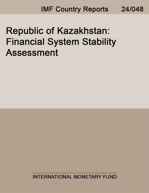 Book cover of Republic of Kazakhstan: Financial System Stability Assessment (Imf Staff Country Reports)