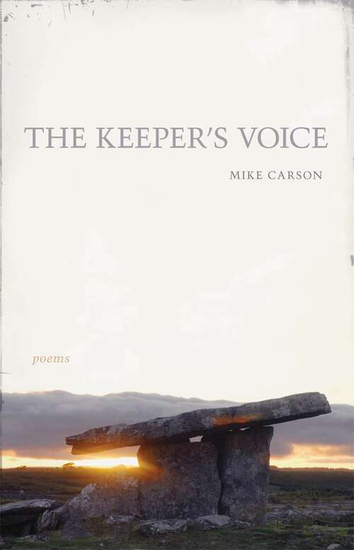 Book cover of The Keeper's Voice: Poems (Southern Messenger Poets)