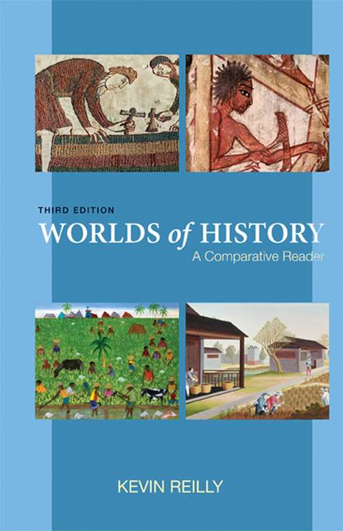 Worlds Of History: A Comparative Reader