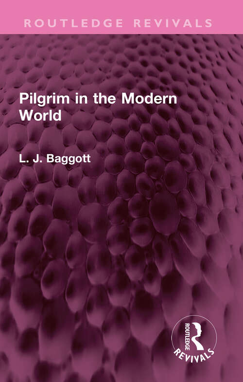 Book cover of Pilgrim in the Modern World (Routledge Revivals)